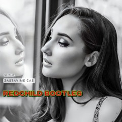Natally - Zastavíme čas (Redchild Bootleg)