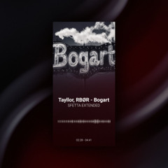Tayllor, RBØR - Bogart ( SFETTA EXTENDED)