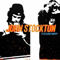 JOHN STOCKTON Feat. D Flight Wavvy