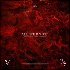 Sebastian Valero & Daniel Magnus D'Arc - All We Know