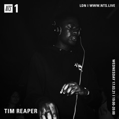 Tim Reaper On NTS Radio - 17th March 2021