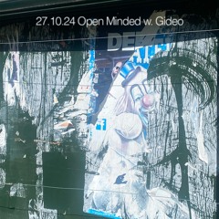 Open Minded #18 w/ Gideo (27/10/24)