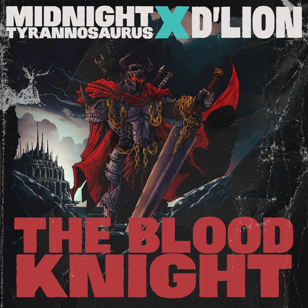 Stream Midnight Tyrannosaurus X D'Lion - The Blood Knight by 