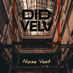Noise Vest (Instrumental Version)