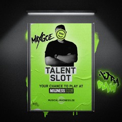 MaxGoe - MADNESS XXL #13 DJ CONTEST MIX | [Xtra Raw]
