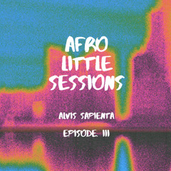 Afro Little Sessions. Episode III