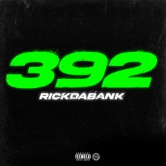 RickDaBank - 392