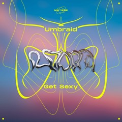 umbraid - Get Sexy