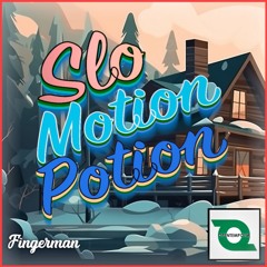 Slo-Motion Potion Fireside Faves December 2023 mixed By Fingerman