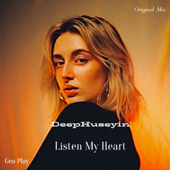 DeepHuseyin - Listen My Heart