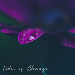 Tides of Change