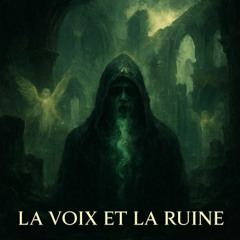 Vayrone - Chapitre 2 - La Voix et la Ruine (DELPROD)