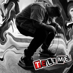 Tell Me! (Prod. M35S)