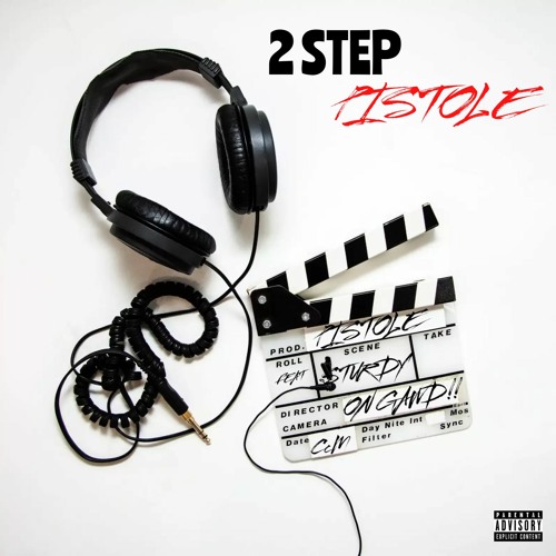 2 STEP ( FEAT. STURDY ) (PROD BY PISTOLE )