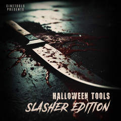Halloween Tools: Slasher Edition