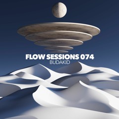 Flow Sessions 074 - Budakid