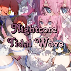 Nightcore - Tidal Wave [NCS]