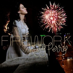 Katy Perry & Junior Senna - Firework (Mauricio Tibalt Mash PVT)