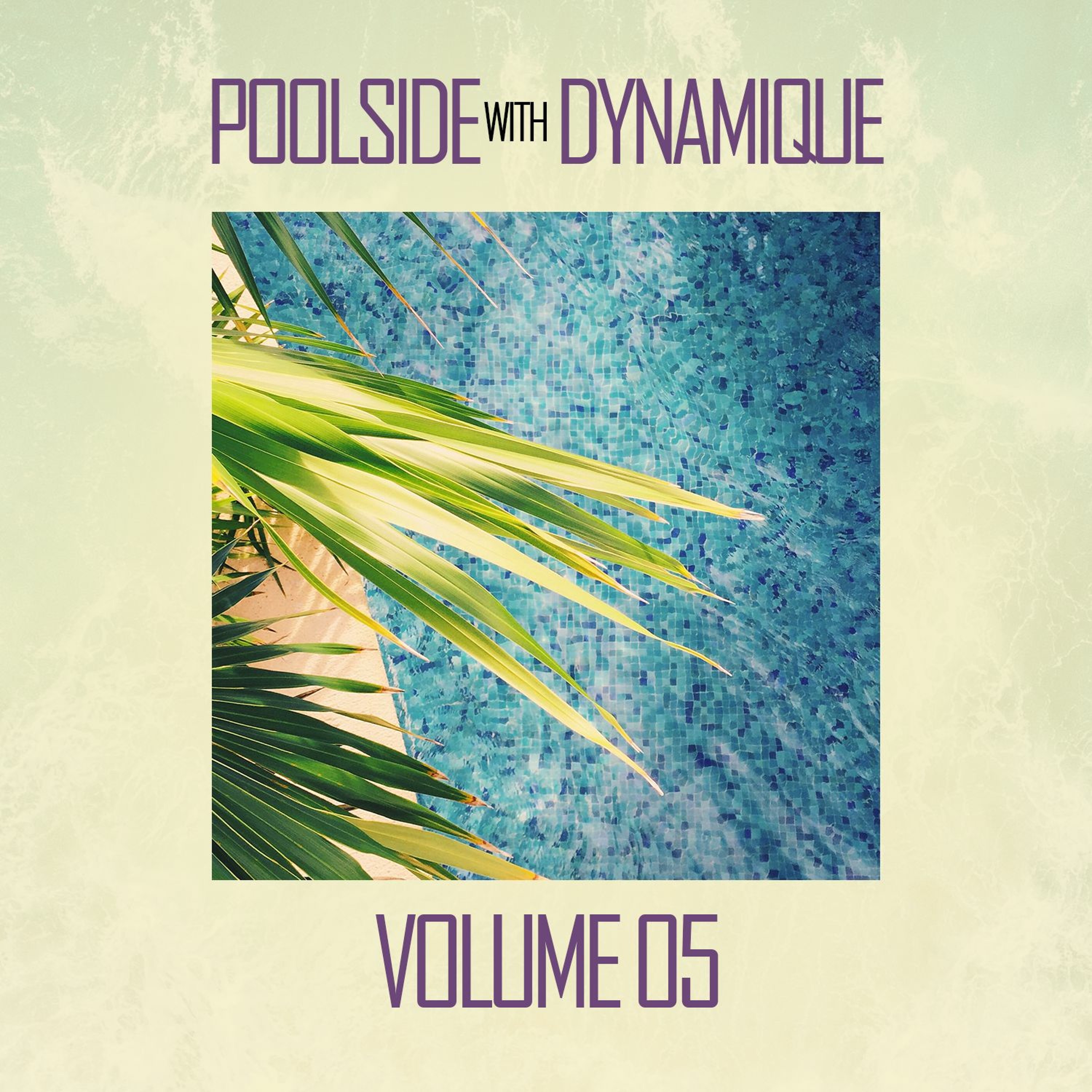 Poolside With Dynamique