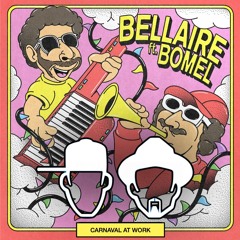 Bellaire Feat Bomel X Master At Work - Carnaval At Work (KEŸS Mashup)🔥FREE DOWNLOAD🔥