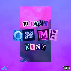 On Me (feat. KVNY)