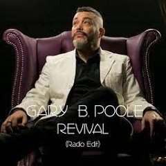 Revival (Radio Edit) - Gary B. Poole