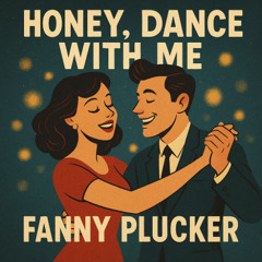 Honey, Dance With Me