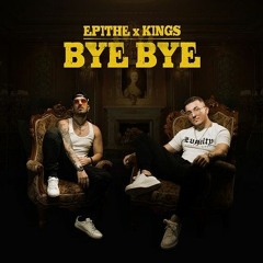 Kings x Epithe - Bye Bye (DjGiannhsG Reggeaton Edit)
