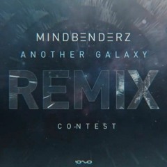 Mindbenderz - Another Galaxy (Mirror Project & Electric Samurai Remix)