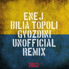 ENEJ - Bilia Topoli (Gvozdini unofficial Remix)