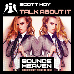 Scott Hoy - Talk About OUT NO ON BOUNCE HEAVEN DIGITAL CLICK BUY