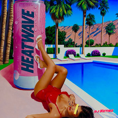 DJ Ketibz - Heatwave (ft. Kaï & Aria luv)