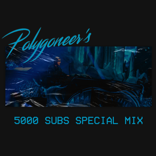 Polygoneer - 5000 Subs Special Mix 2026-04-12