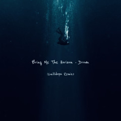 Bring Me The Horizon - Drown (Callidopz Remix)