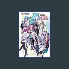  Asterisk war: Encounter with a Fiery Princess, Vol. 1