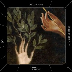 Rabbit Hole #4 Songs of the Siren