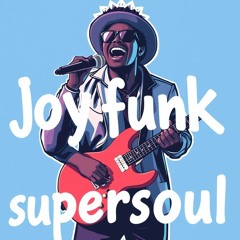 Joyfunk Supersoul