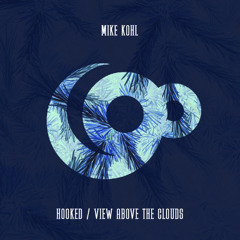 LTR Premiere: Mike Kohl - View Above The Clouds [90Watts]