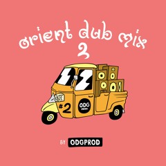 Orient Dub Mix #2 [Mixtape]