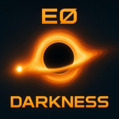 EO - Darkness
