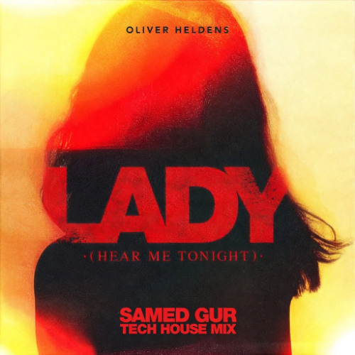 Stream Modjo - Lady (Hear Me Tonight) (SAMED GUR TECH HOUSE REMIX