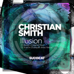 SB286 | Christian Smith 'Illusion' (Ezequiel Arias Remix)