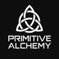 Pritimive Alchemy's Faves