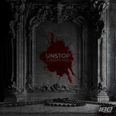 UNSTOP - Everything [OUT NOW ON 180 RECORDS]