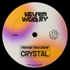 TREKKIE TRAX CREW - Crystal (Original Mix)
