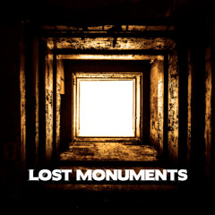 Lost Monuments