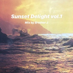 Sunset Delight vol.1_mix set by Brother J (Soul,AoR,Citypop,Hawaiian groove)