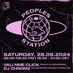 Peoples Station #46 - 28/09/24 DJ Chromz & Vali NME Click