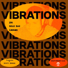 VIBRATIONS W/ ZRi. , SOLO SAE & LWAMII (PRODUCED BY MONTE BOOKER)(UNMIXED THROWAWAY)