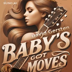BABY' S GOT MOVES
